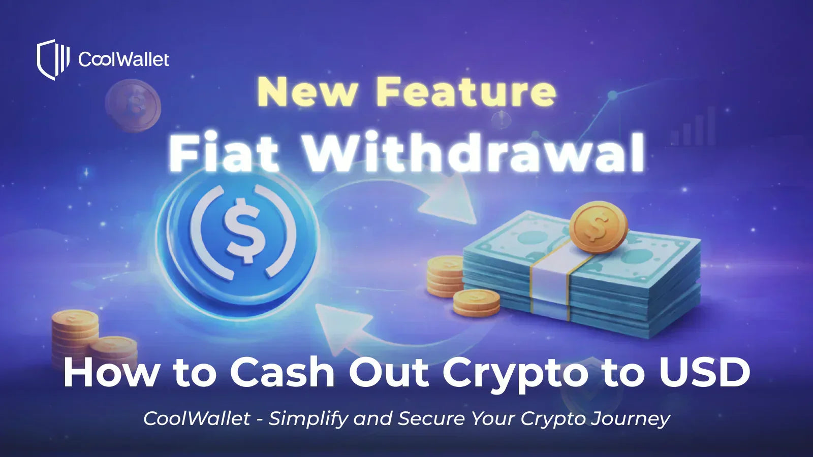Fiat Withdrawal – How to Cash Out Crypto to USD