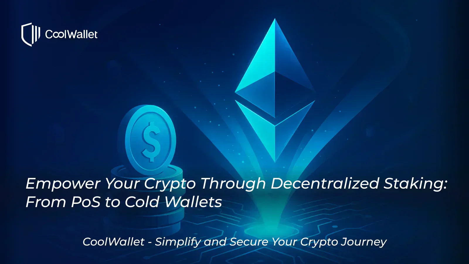 Empower Your Crypto Through Decentralized Staking: From PoS to Cold Wallets
