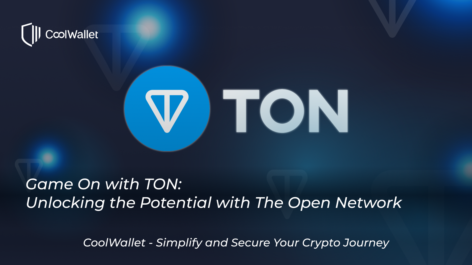 遊戲開始！在The Open Network (TON) 鏈上玩無腦遊戲，獲得獎勵– CoolWallet