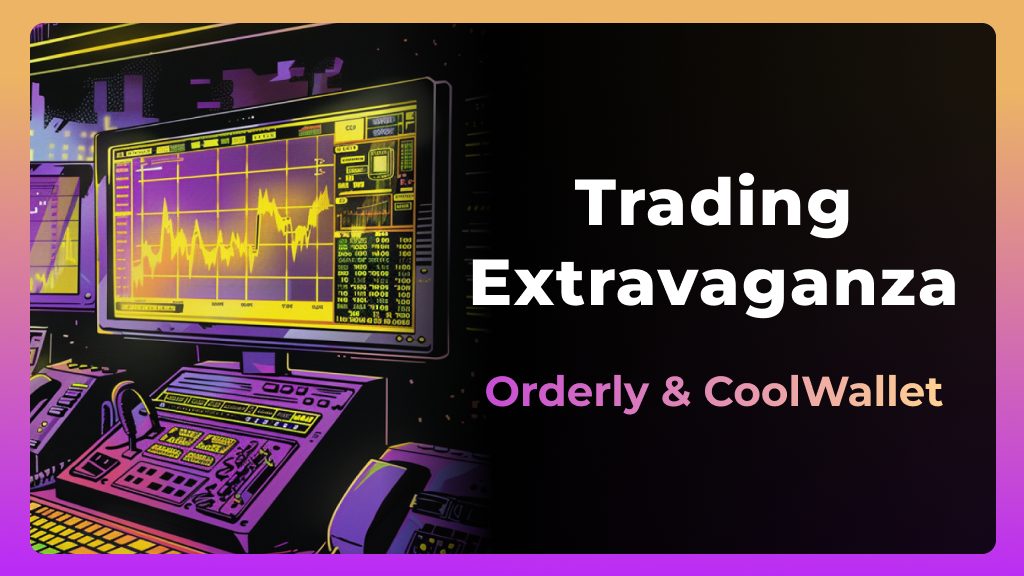 Orderly X CoolWallet Trading Extravaganza